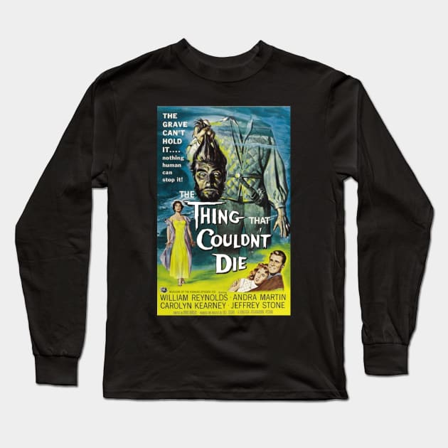 The Thing That Couldn't Die Long Sleeve T-Shirt by Invasion of the Remake